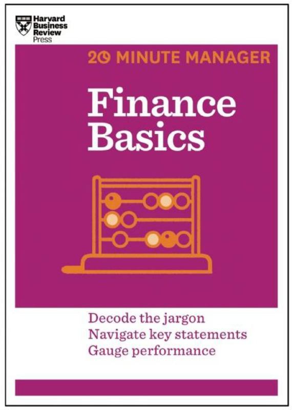 Finance Basics (HBR 20-Minute Manager Series) by Harvard Business Review - 9781625270856