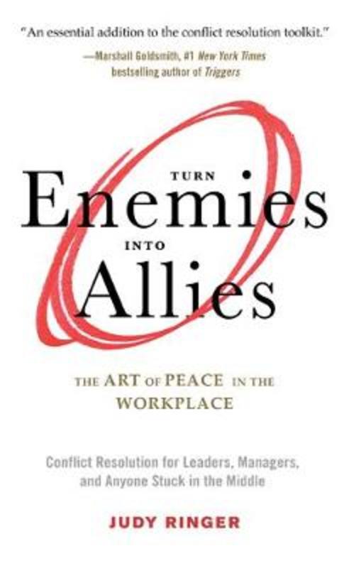 Turn Enemies into Allies by Judy Ringer (Judy Ringer) - 9781632651549