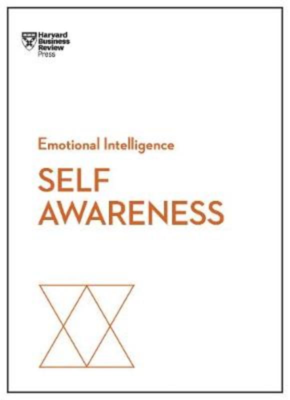 Self-Awareness (HBR Emotional Intelligence Series) by Harvard Business Review - 9781633696617