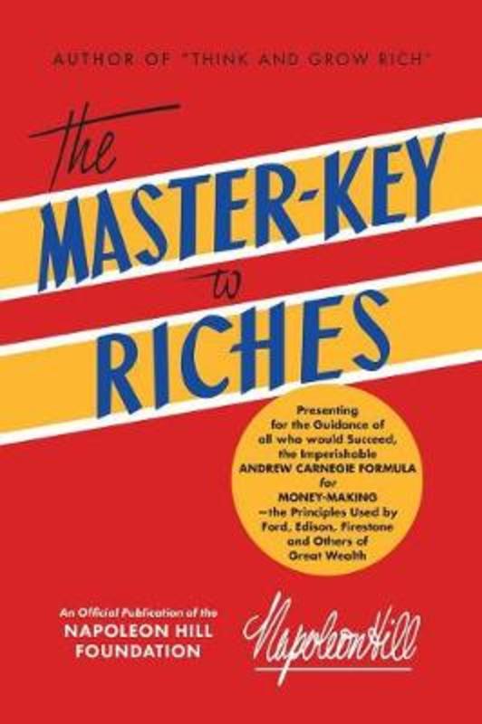 The Master-Key to Riches by Napoleon Hill - 9781640950627