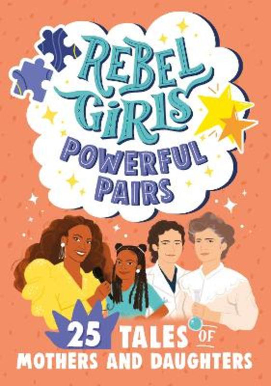 Rebel Girls Powerful Pairs: 25 Tales of Mothers and Daughters by Rebel Girls - 9781734877076