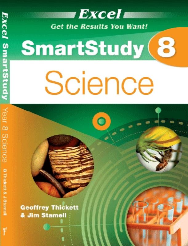 Excel SmartStudy - Year 8 Science by Geoffrey Thickett - 9781741254211