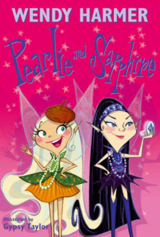 Pearlie And Sapphire by Wendy Harmer - 9781741661378