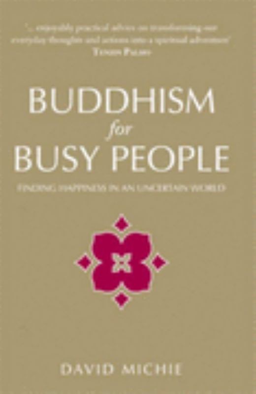 Buddhism for Busy People by David Michie - 9781741752137