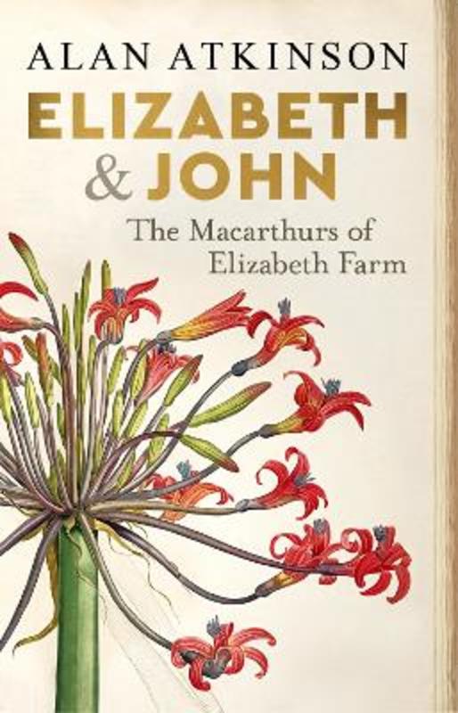 Elizabeth and John by Alan Atkinson - 9781742237565