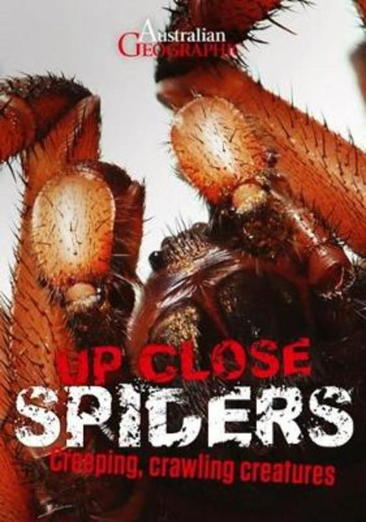 Australian Geographic Up Close: Spiders by Kathy Riley - 9781742459295