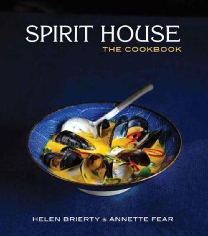 Spirit House, the Cookbook by Helen Brierty - 9781742579528