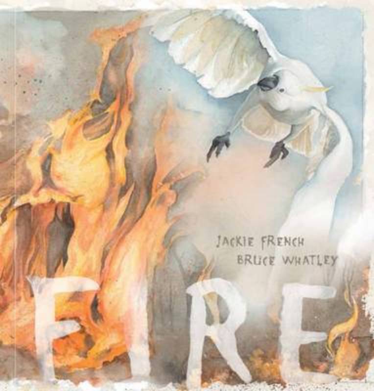Fire by Jackie French - 9781742838199