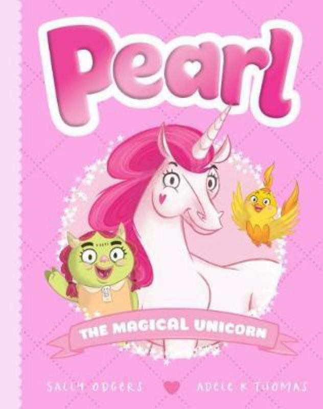 The Magical Unicorn (Pearl #1) by Sally Odgers - 9781742993133