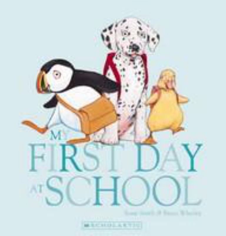 My First Day at School by Rosie Smith - 9781742993300
