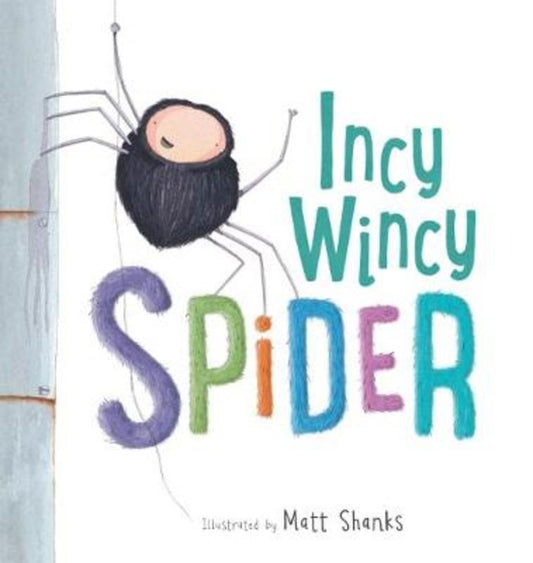 Incy Wincy Spider by Matt Shanks - 9781742993652