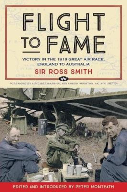 Flight to Fame by Sir Ross Smith - 9781743056400