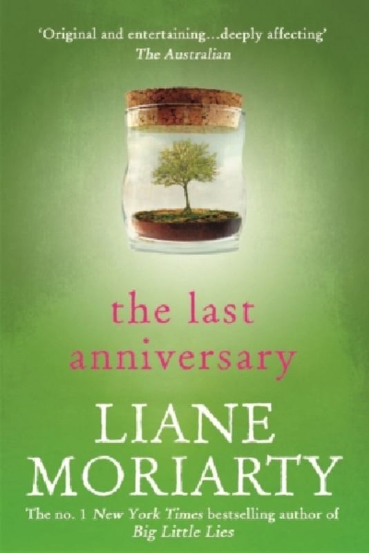 The Last Anniversary by Liane Moriarty - 9781743535516