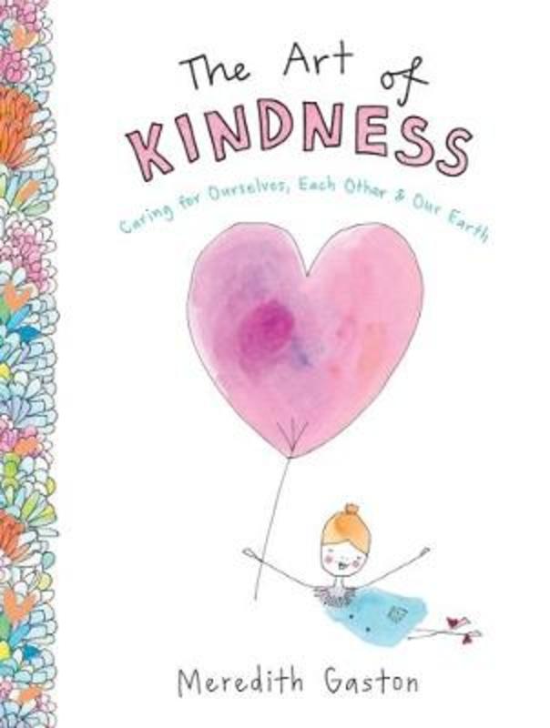 The Art of Kindness by Meredith Gaston Masnata - 9781743794692