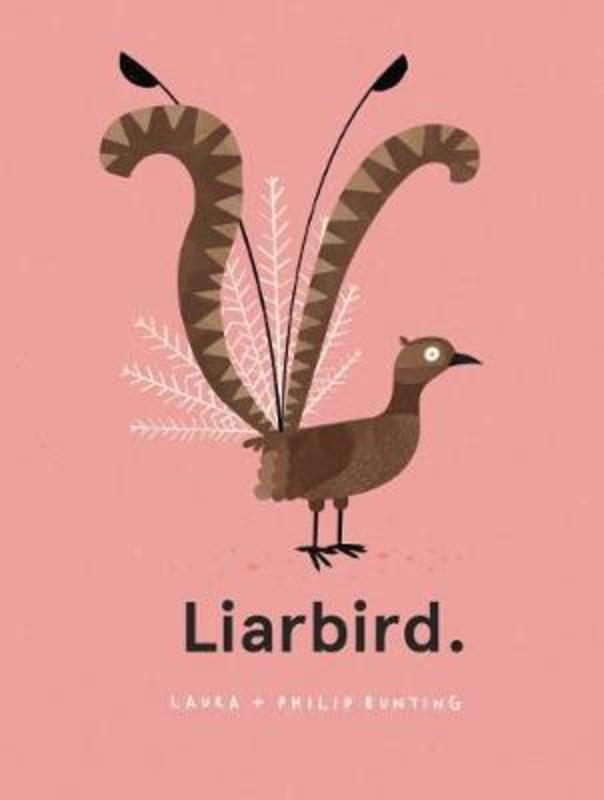 Liarbird. by Laura Bunting - 9781743831571