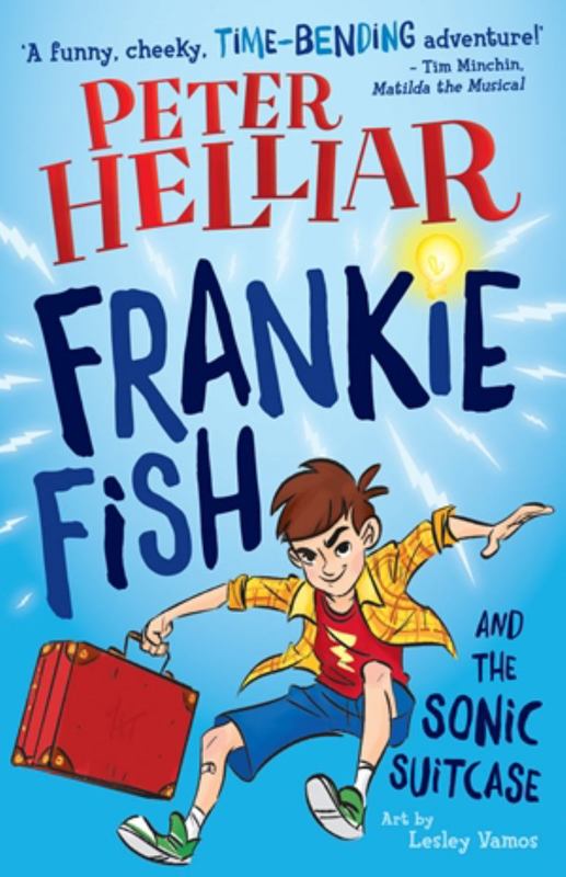 Frankie Fish and The Sonic Suitcase : Volume 1 by Mr. Peter Helliar - 9781760128494