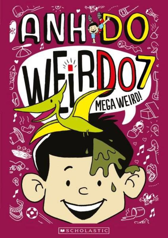 Mega Weird! (Weirdo 7) by Anh Do - 9781760159092