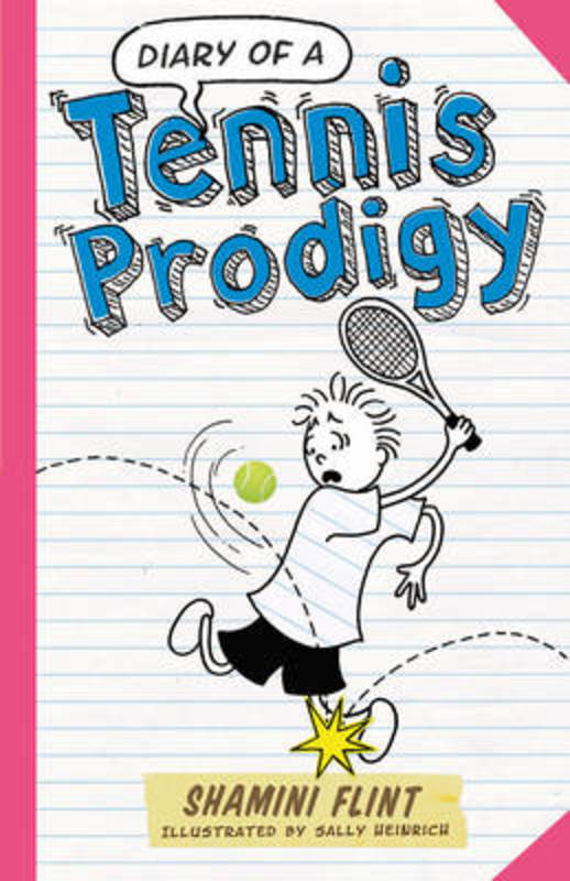 Diary of a Tennis Prodigy by Shamini Flint - 9781760290887