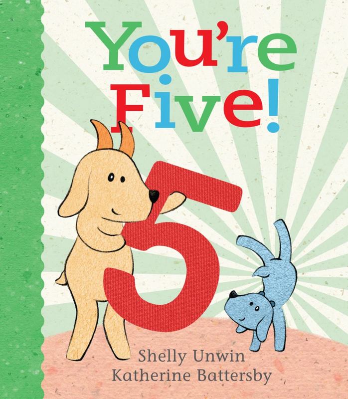 You're Five! by Shelly Unwin - 9781760291310