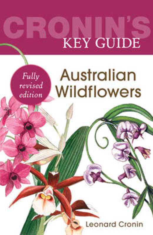 Cronin's Key Guide to Australian Wildflowers by Leonard Cronin - 9781760292478
