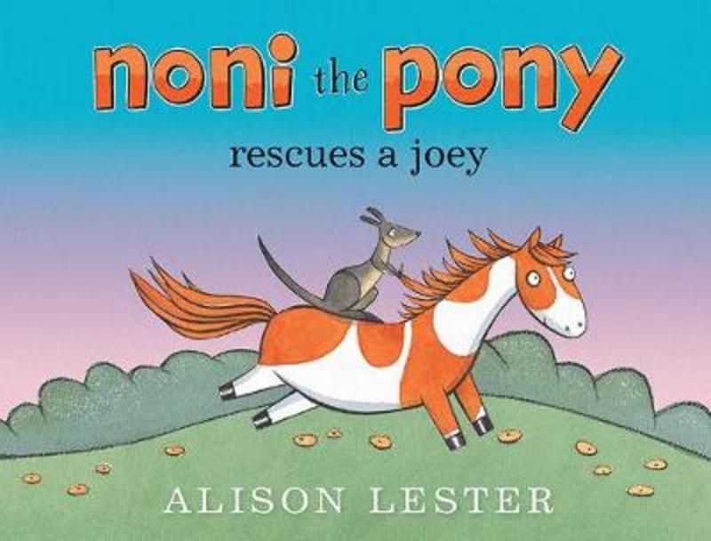 Noni the Pony Rescues a Joey by Alison Lester - 9781760293123