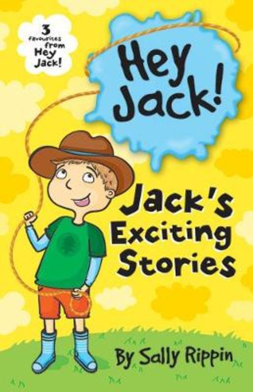 Jack's Exciting Stories by Sally Rippin - 9781760500238