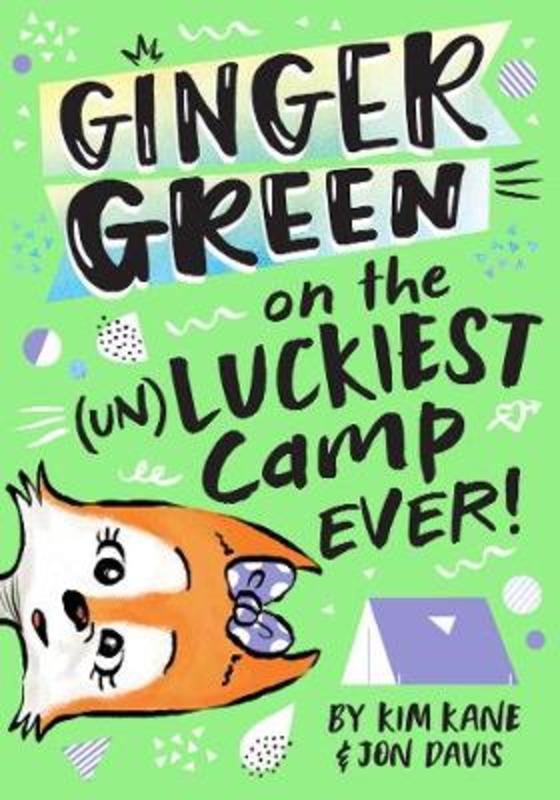 Ginger Green on the UN LUCKIEST Camp Ever!