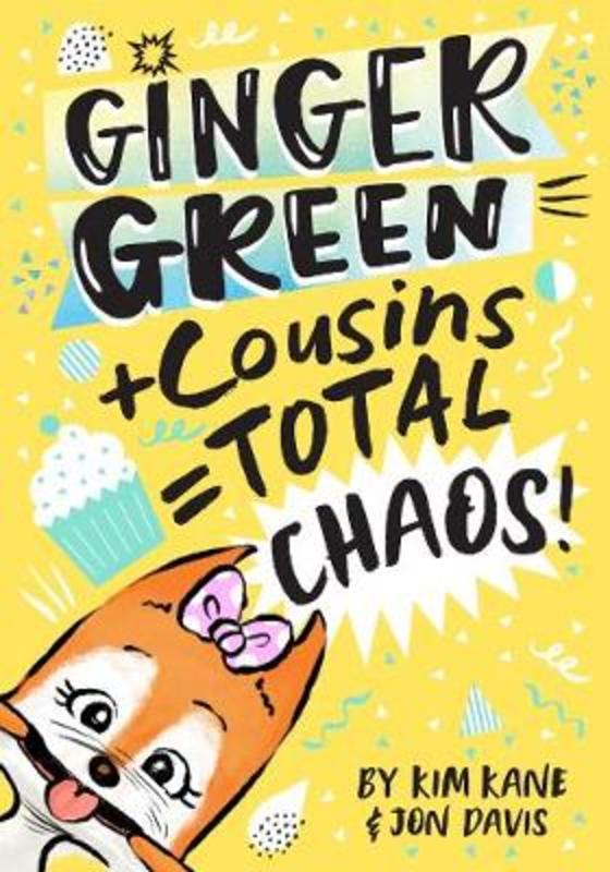 Ginger Green + Cousins = TOTAL CHAOS!