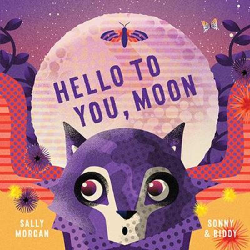 Hello to You, Moon by Sally Morgan - 9781760503079