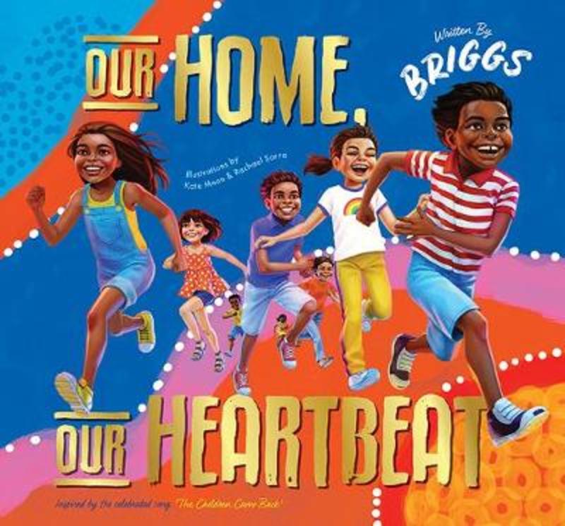 Our Home, Our Heartbeat by Adam Briggs 9781760504168 Harry Hartog