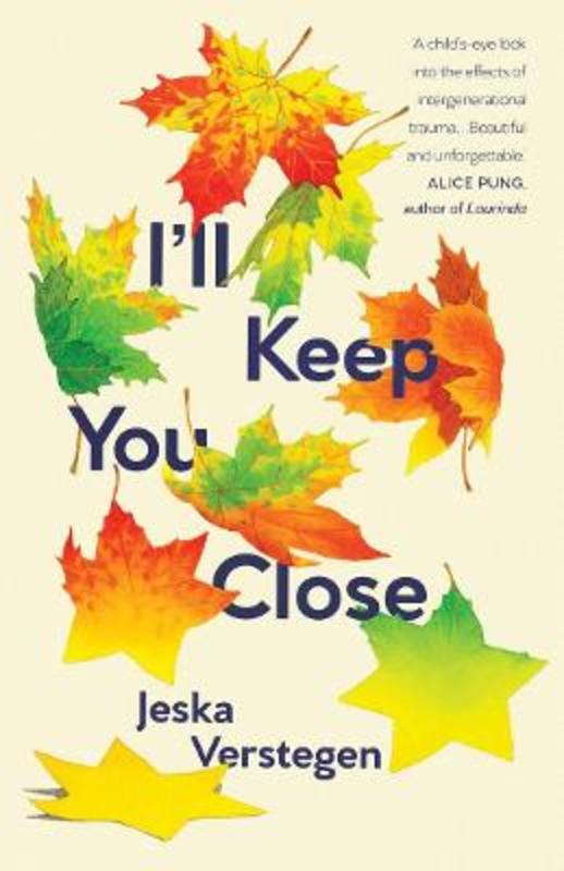 I'll Keep You Close by Jeska Verstegen - 9781760526917