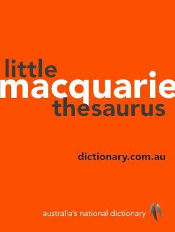 Macquarie Little Thesaurus by Macquarie Dictionary - 9781760553715
