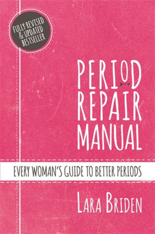 Period Repair Manual by Lara Briden - 9781760559540