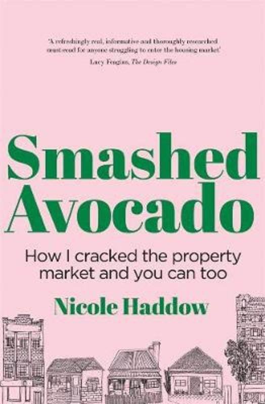 Smashed Avocado by Nicole Haddow - 9781760641498
