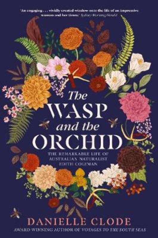 The Wasp and The Orchid by Danielle Clode - 9781760784300