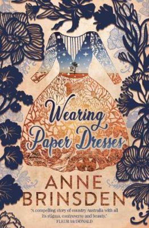 Wearing Paper Dresses by Anne Brinsden - 9781760784850