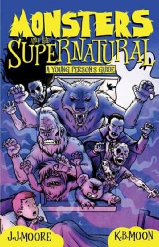 Monsters and the Supernatural by Jonathan Moore - 9781760790530