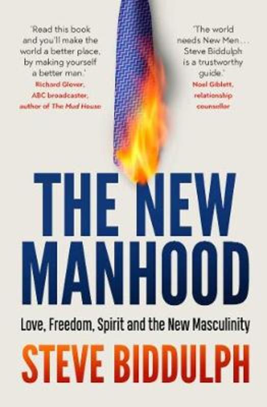 The New Manhood by Steve Biddulph - 9781760851149