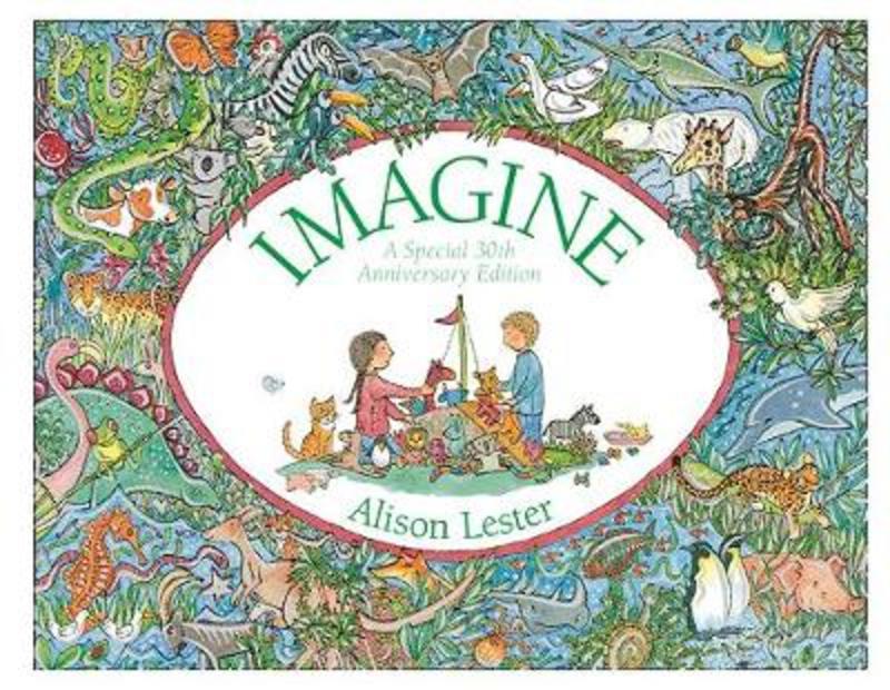 Imagine 30th Anniversary Edition by Alison Lester - 9781760875824