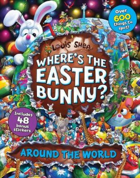 Where's the Easter Bunny? Around the World by Louis Shea - 9781761200878