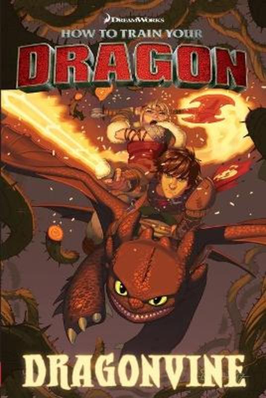 Harry　Hartog　Novel)　Dragon:　Train　to　Graphic　(Dreamworks:　Dragonvine　Your　How　9781761296765