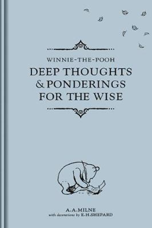 Deep Thoughts and Ponderings for the Wise by A. A. Milne - 9781780318929