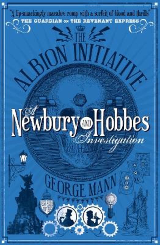 The Albion Initiative: A Newbury & Hobbes Investigation by George Mann - 9781781160077