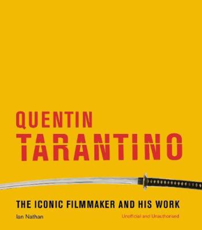 Quentin Tarantino by Ian Nathan - 9781781317754