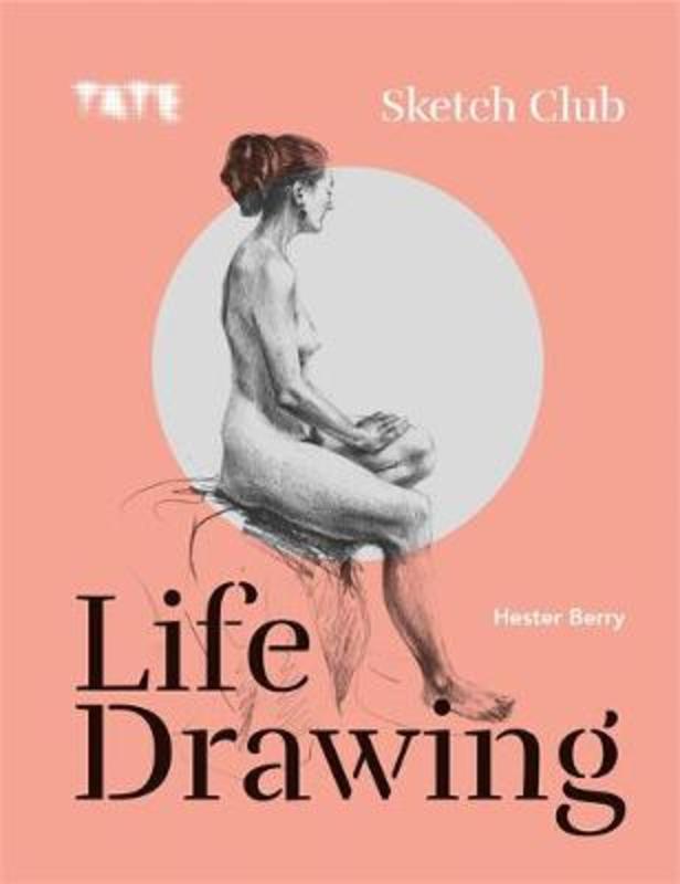 Tate: Sketch Club by Hester Berry - 9781781576540