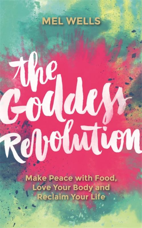 The Goddess Revolution by Mel Wells - 9781781807125