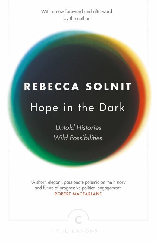 Hope In The Dark by Rebecca Solnit - 9781782119074