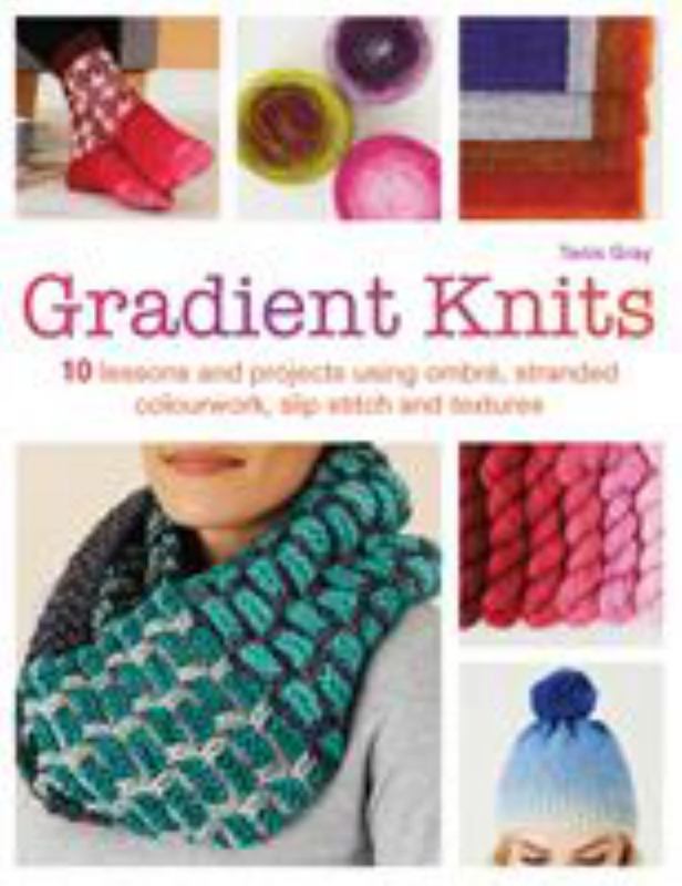 Gradient Knits by Tanis Gray - 9781782215691