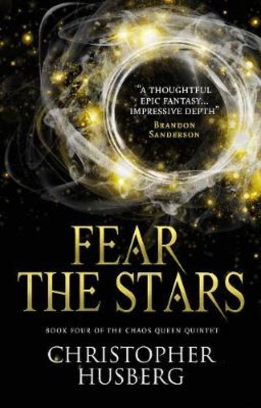 Chaos Queen - Fear the Stars (Chaos Queen 4) by Christopher Husberg - 9781783299218