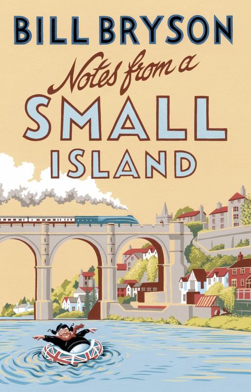 Notes From A Small Island by Bill Bryson - 9781784161194